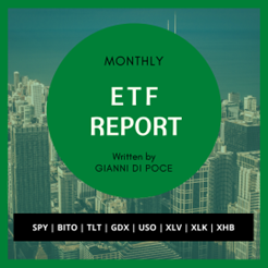 Monthly ETF REPORT Written by Gianni DI Poce