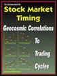 The Ultimate Book on Stock Market Timing Vol III: Geocosmic Correlations to Trading Cycles 